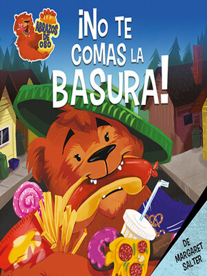 cover image of ¡No te comas la basura! (Don't Eat the Trash!)